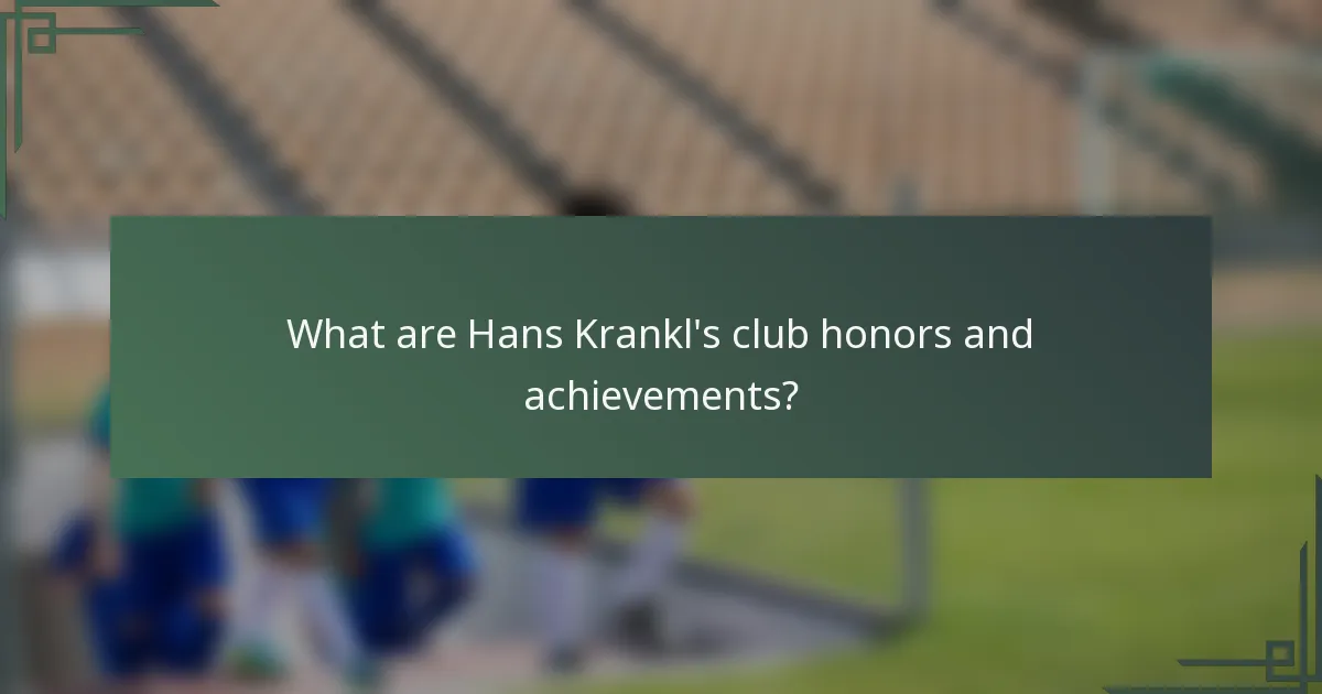 What are Hans Krankl's club honors and achievements?