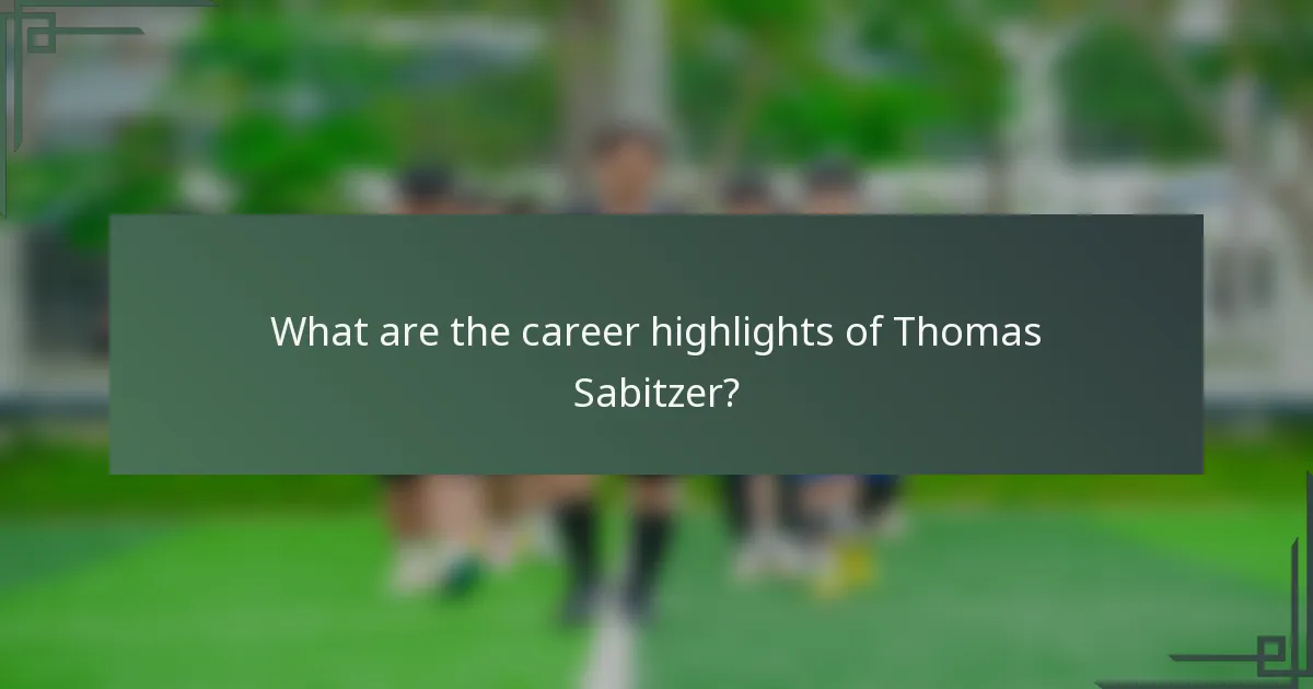 What are the career highlights of Thomas Sabitzer?