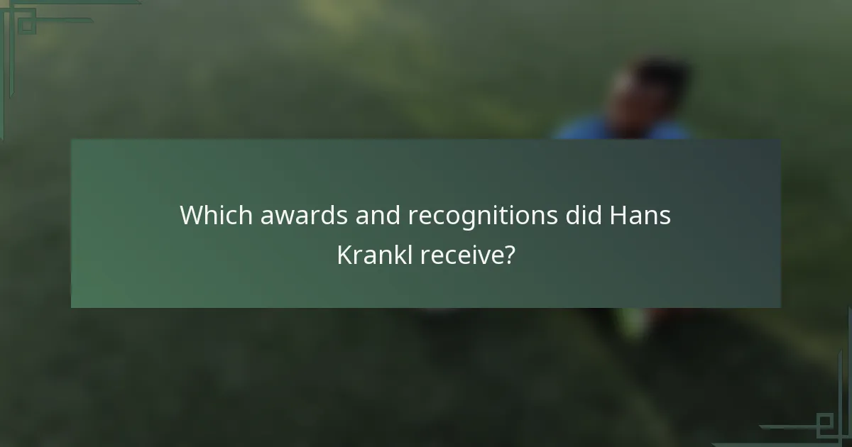 Which awards and recognitions did Hans Krankl receive?