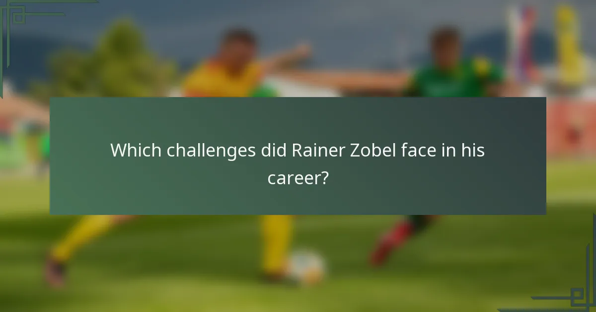 Which challenges did Rainer Zobel face in his career?